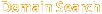 Domain Search